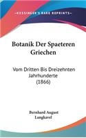 Botanik Der Spaeteren Griechen
