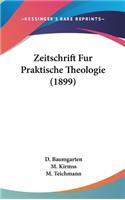 Zeitschrift Fur Praktische Theologie (1899)