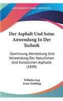 Der Asphalt Und Seine Anwendung In Der Technik