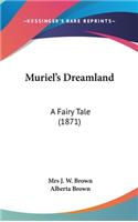 Muriel's Dreamland