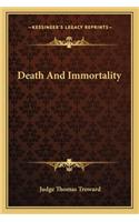 Death And Immortality