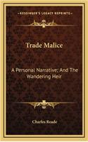 Trade Malice
