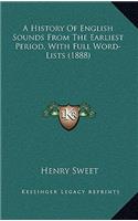 A History Of English Sounds From The Earliest Period, With Full Word-Lists (1888)