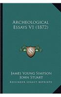 Archeological Essays V1 (1872)