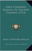 First Standard Manual of Teacher Training (1914)