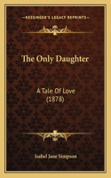 Only Daughter
