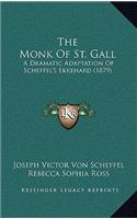 The Monk of St. Gall
