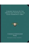 Cursory Notices Of The Origin And History Of The Glass Harmonica (1862)