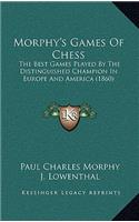 Morphy's Games Of Chess
