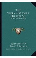 Works Of John Hunter V1