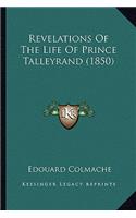 Revelations Of The Life Of Prince Talleyrand (1850)