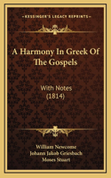 A Harmony In Greek Of The Gospels