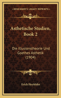 Asthetische Studien, Book 2