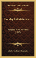 Holiday Entertainments