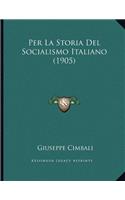 Per La Storia Del Socialismo Italiano (1905)
