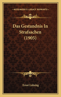 Das Gestandnis In Strafsachen (1905)