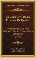 Le Code Civil De La Province De Quebec