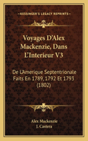 Voyages D'Alex Mackenzie, Dans L'Interieur V3