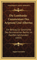 Die Lombarda-Commentare Des Ariprand Und Albertus
