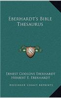 Eberhardt's Bible Thesaurus