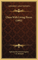 Chess With Living Pieces (1892)
