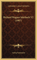 Richard Wagner Jahrbuch V2 (1907)