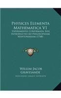 Physices Elementa Mathematica V1