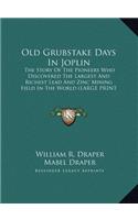 Old Grubstake Days In Joplin