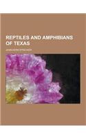 Reptiles and Amphibians of Texas