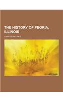 The History of Peoria, Illinois