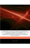 Articles on Hydrazines, Including: Hydrazine, Unsymmetrical Dimethylhydrazine, Monomethylhydrazine, Phenelzine, Gyromitrin, Aerozine 50, Carbidopa, 2,4-Dinitrophenylhydrazine, Carbado