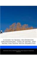 A Guide to Skiing