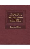 Comparative Syntax of Greek and Latin Volume 1