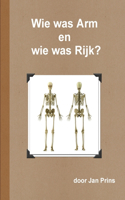 Wie was Arm en wie was Rijk?