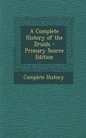 A Complete History of the Druids