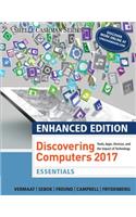 Enhanced Discovering Computers  (c)2017, Essentials: Essentials: Tools, Apps, Devices, and the Impact of Technology