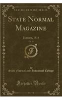 State Normal Magazine, Vol. 20: January, 1916 (Classic Reprint)