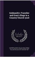 Goldsmith's Traveller and Gray's Elegy in a Country Church-yard