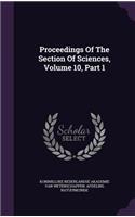 Proceedings of the Section of Sciences, Volume 10, Part 1