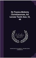 De Tunica Molesta Christianorum, Ad Locum Taciti Ann. 15, 44