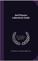 Soil Physics Laboratory Guide