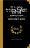 dezennium preussischer Orientpolitik zur zeit des Zaren Nikolaus (1821-1830)