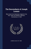 The Descendants of Joseph Loomis