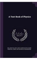 A Text-Book of Physics