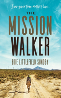 Mission Walker: I Was Given Three Months to Live...