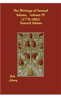 The Writings of Samuel Adams, volume IV (1778-1802)