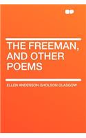 The Freeman, and Other Poems