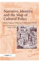 Narrative, Identity, and the Map of Cultural Policy