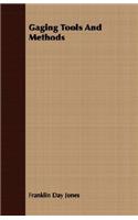 Gaging Tools and Methods