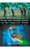 From the Cotton Field to the Computer Field: A Historical Record of the Finch Family